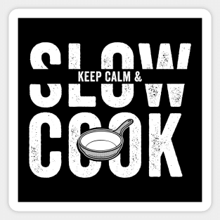 Keep Calm and Slow Cook Sticker